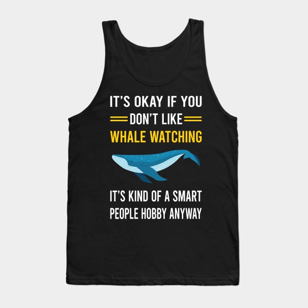 Smart People Hobby Whale Watching Tank Top by Good Day